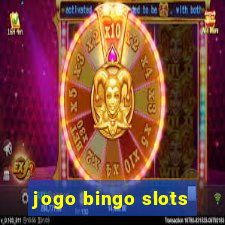 jogo bingo slots