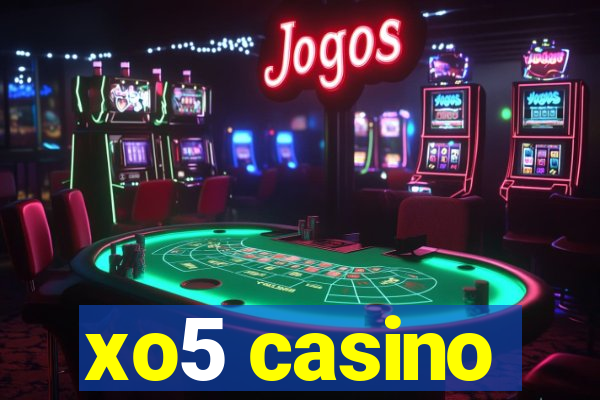 xo5 casino