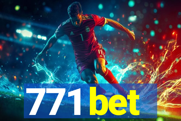 771 bet