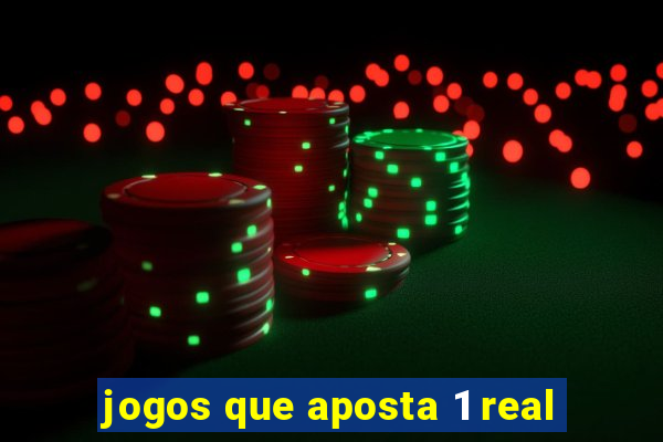 jogos que aposta 1 real