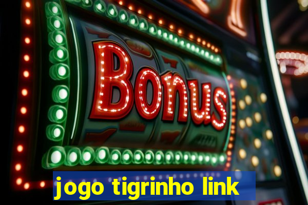 jogo tigrinho link