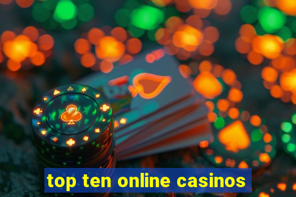 top ten online casinos