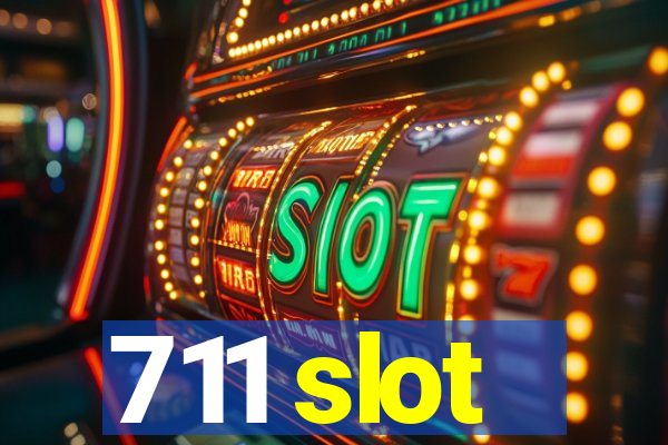 711 slot