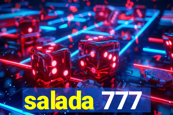 salada 777