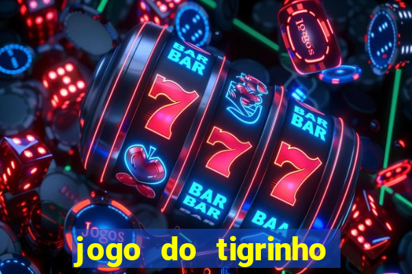 jogo do tigrinho é real