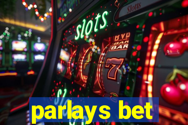 parlays bet