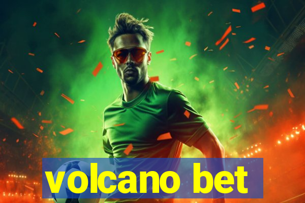 volcano bet