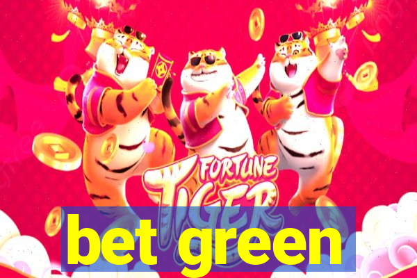 bet green