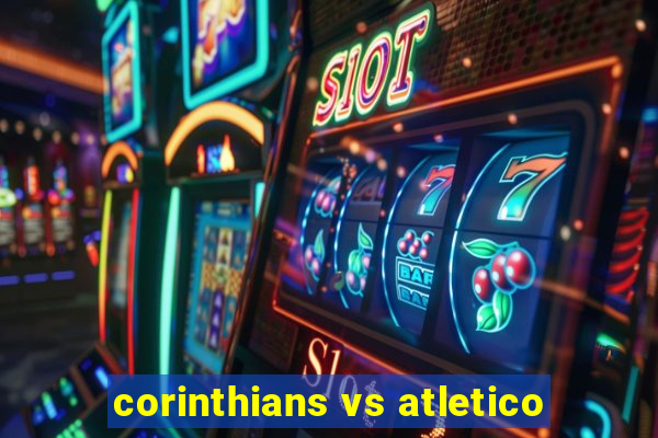 corinthians vs atletico