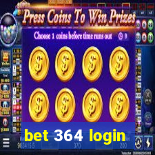 bet 364 login