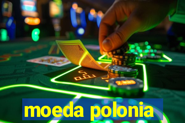 moeda polonia