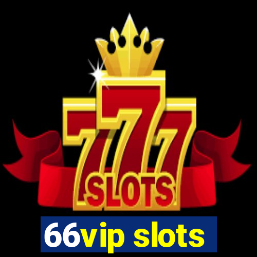 66vip slots