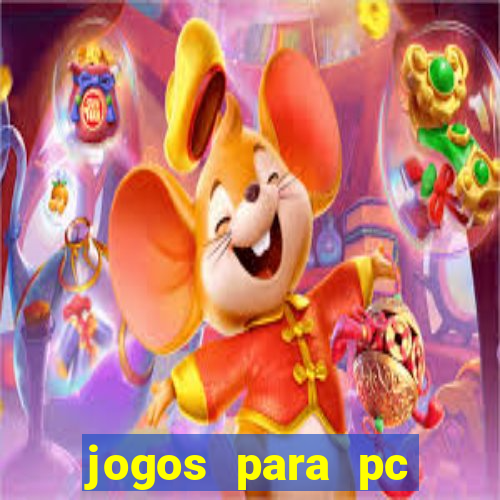 jogos para pc gratis baixar