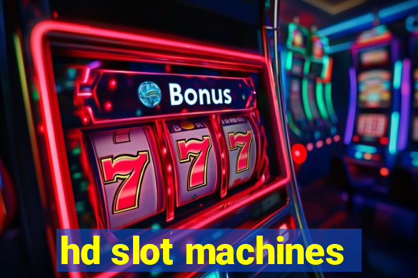 hd slot machines