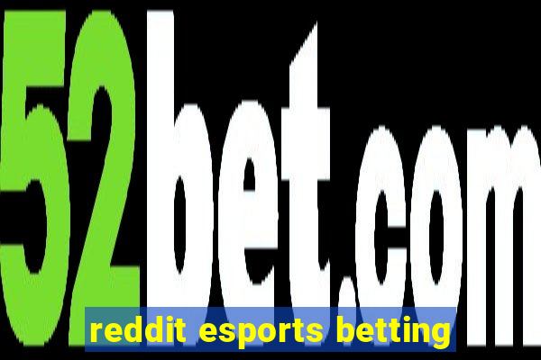 reddit esports betting