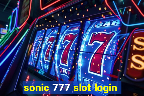 sonic 777 slot login