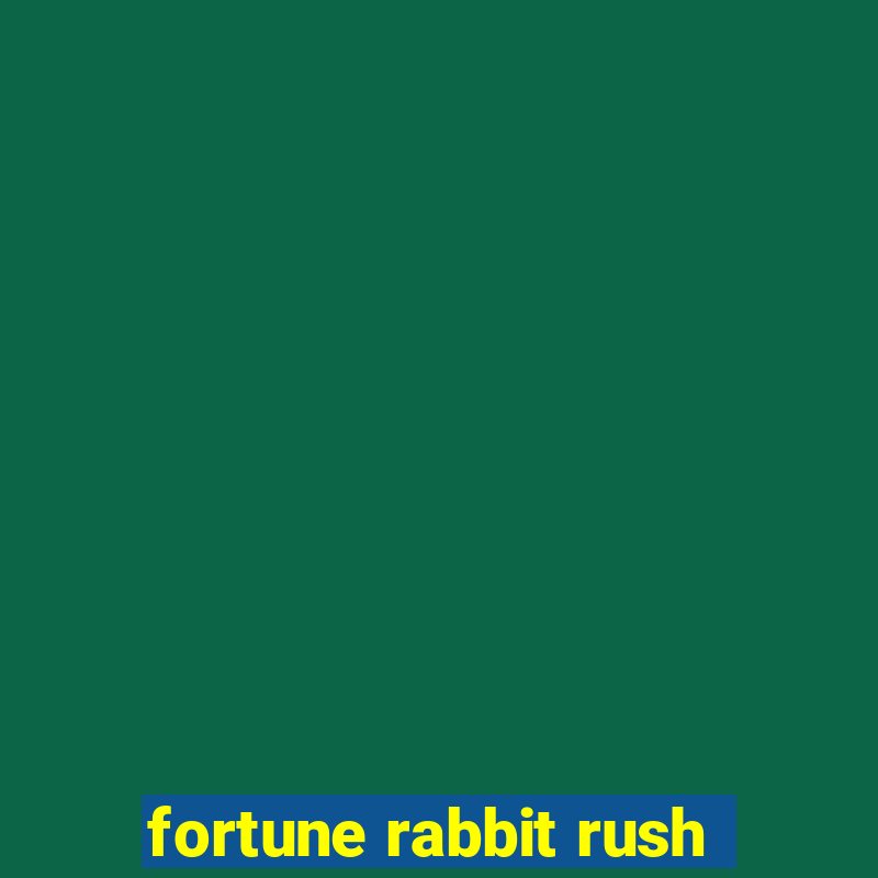 fortune rabbit rush