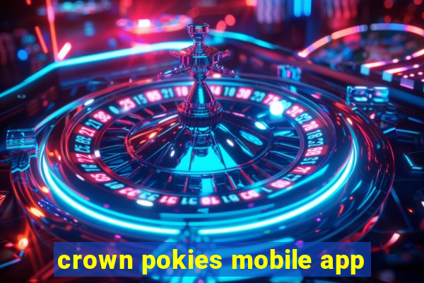 crown pokies mobile app