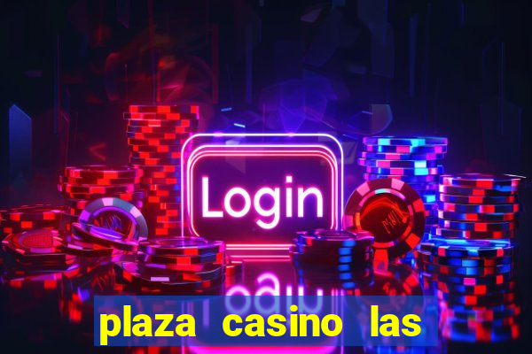 plaza casino las vegas nv