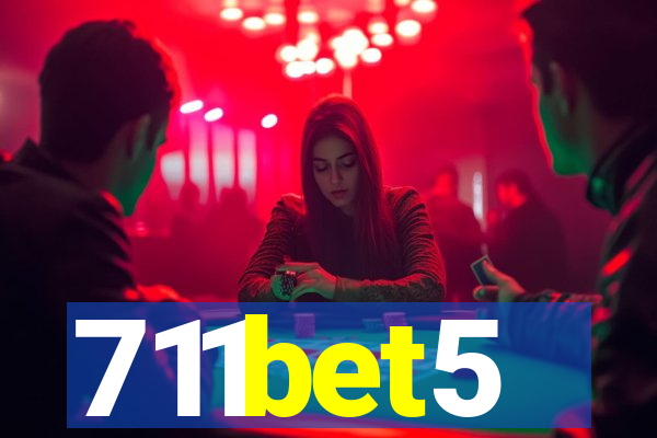 711bet5