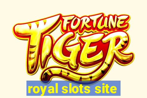 royal slots site