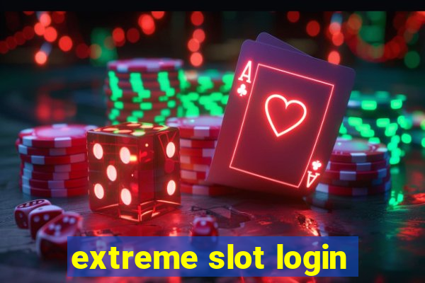 extreme slot login