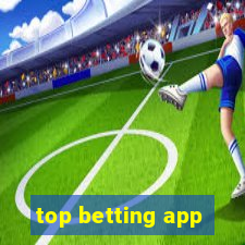 top betting app