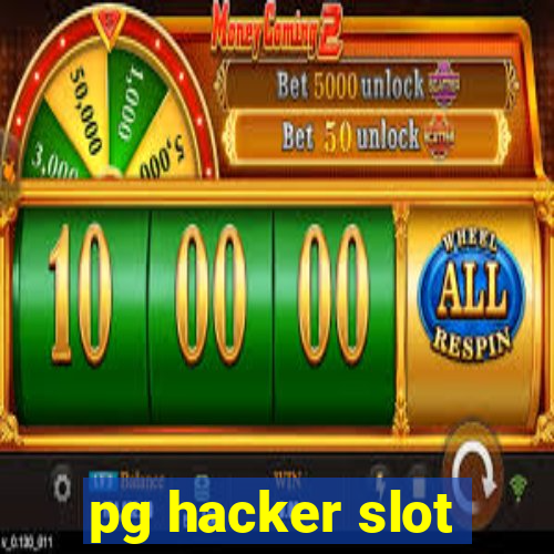 pg hacker slot