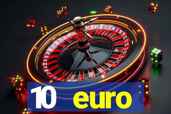 10 euro startguthaben ohne einzahlung casino