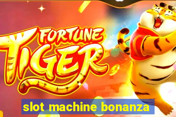 slot machine bonanza