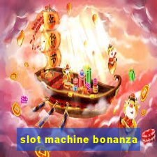 slot machine bonanza