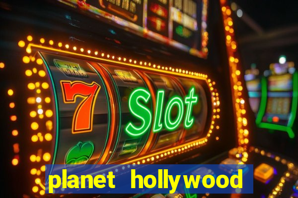 planet hollywood las vegas casino