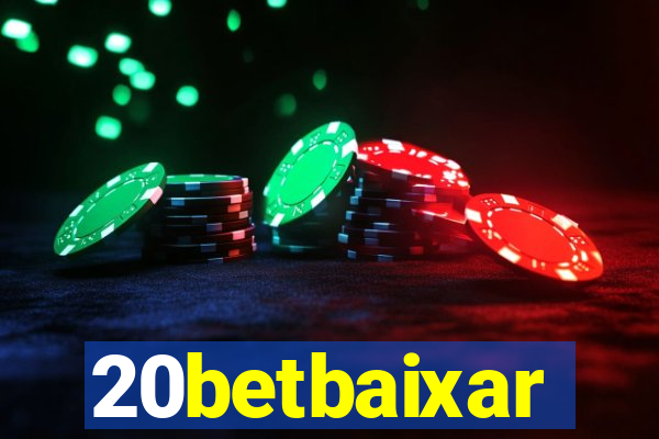 20betbaixar