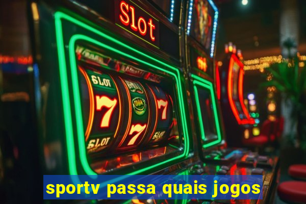 sportv passa quais jogos