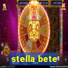 stella bete