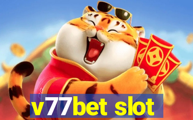 v77bet slot