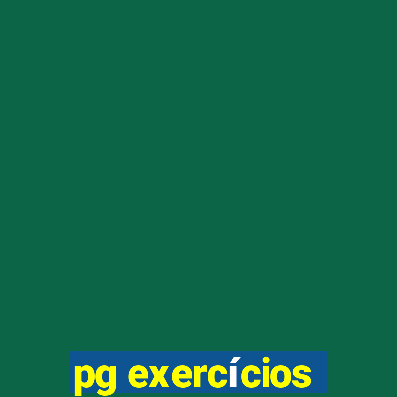 pg exercícios