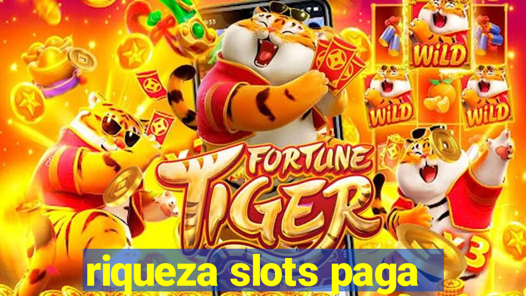 riqueza slots paga