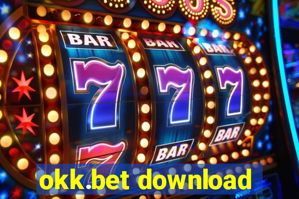 okk.bet download