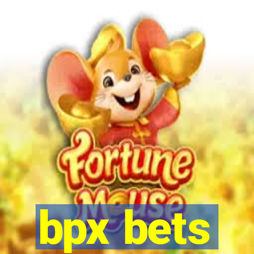 bpx bets