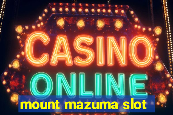 mount mazuma slot