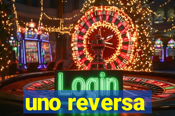 uno reversa