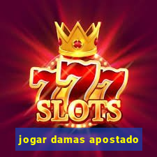 jogar damas apostado