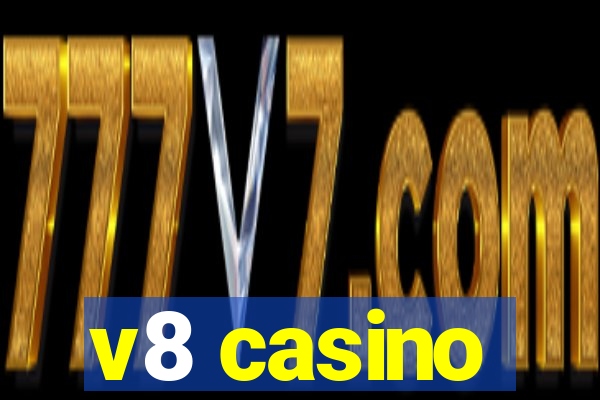 v8 casino