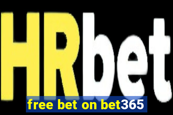 free bet on bet365