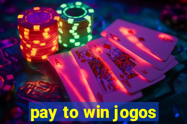 pay to win jogos