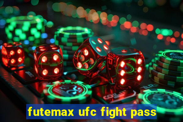 futemax ufc fight pass