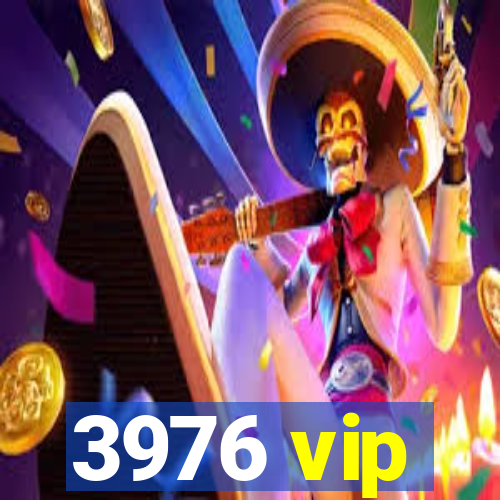 3976 vip