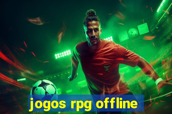 jogos rpg offline