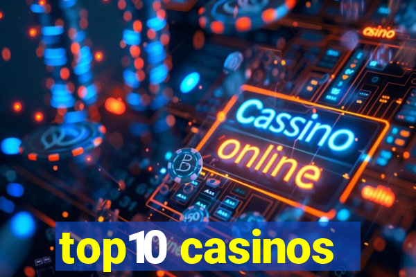 top10 casinos